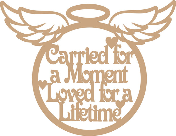 Carried for a moment loved for a lifetime MDF baubles