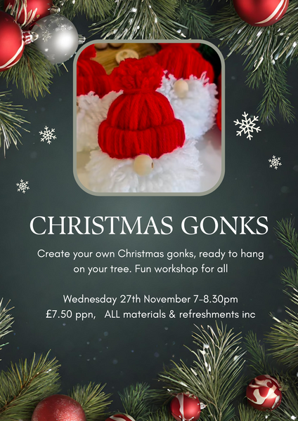 Christmas gonks Wed 27th Nov 7-8.30pm